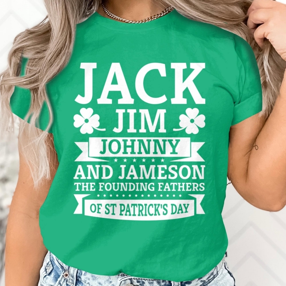 St. Patrick's Day Drinking Shirt Founding Fathers Jack Daniels Irish Whiskey Top